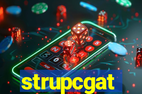 strupcgat