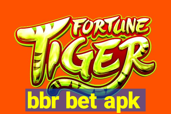 bbr bet apk