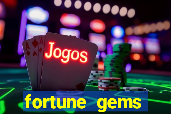 fortune gems horário pagante