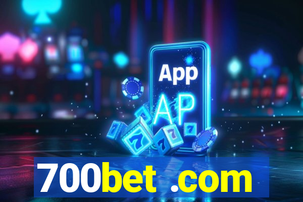 700bet .com