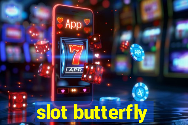 slot butterfly