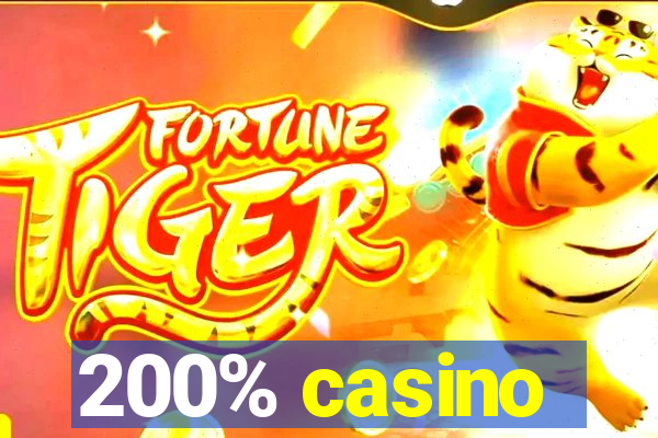 200% casino