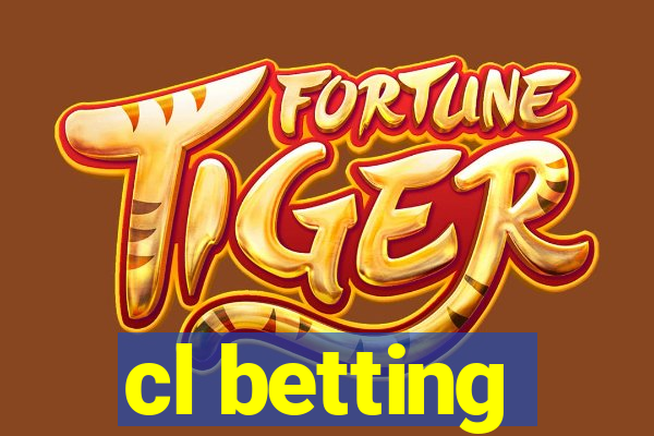 cl betting