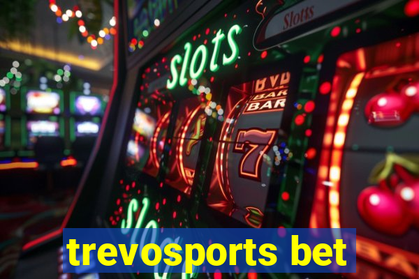 trevosports bet