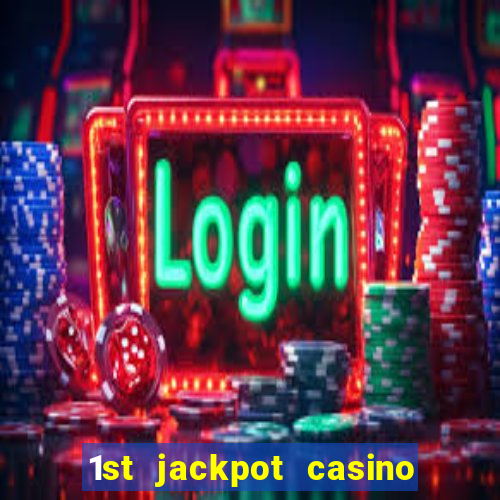 1st jackpot casino in tunica