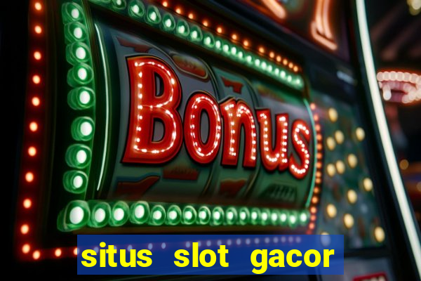 situs slot gacor new member