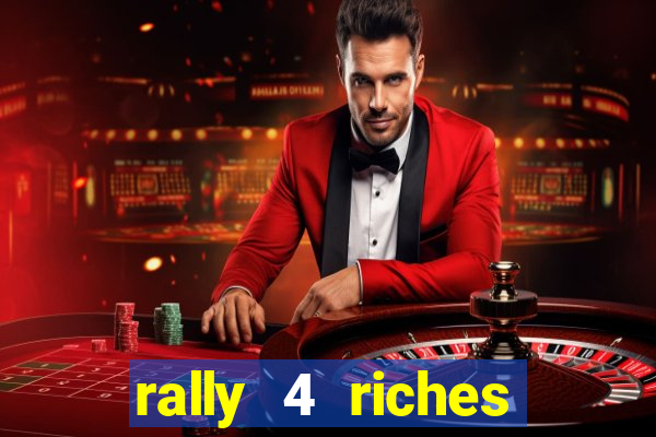 rally 4 riches slot free