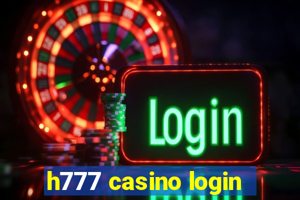 h777 casino login