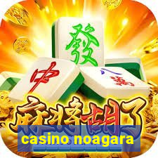 casino noagara