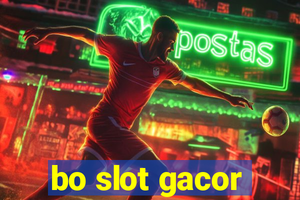 bo slot gacor