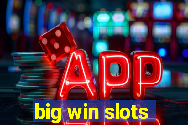 big win slots