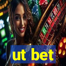 ut bet