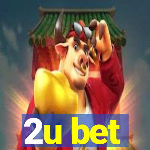 2u bet