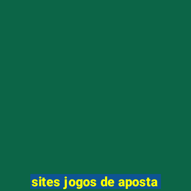 sites jogos de aposta