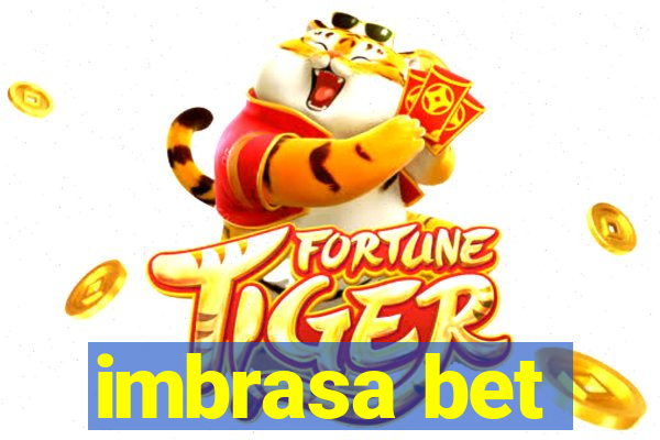 imbrasa bet