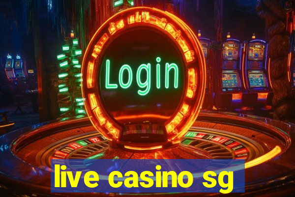 live casino sg