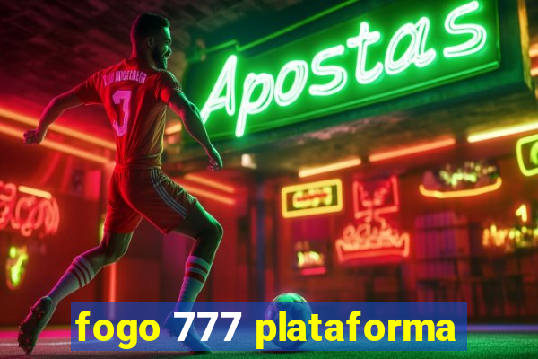 fogo 777 plataforma