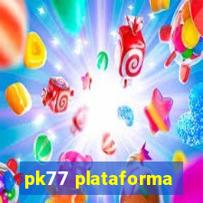 pk77 plataforma