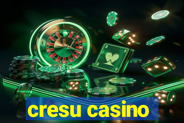 cresu casino