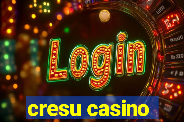 cresu casino