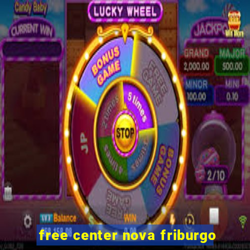 free center nova friburgo