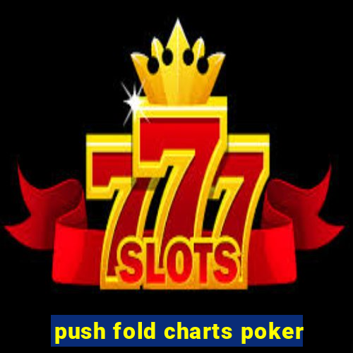 push fold charts poker