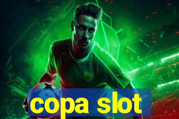 copa slot