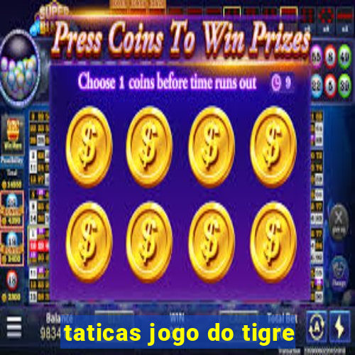 taticas jogo do tigre