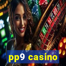 pp9 casino