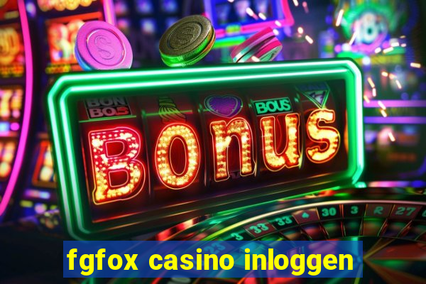 fgfox casino inloggen