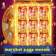 marsbet paga mesmo