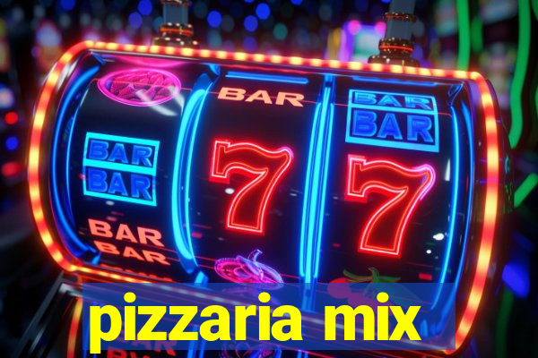 pizzaria mix