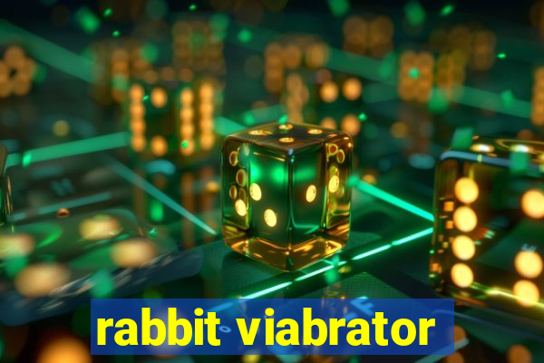 rabbit viabrator