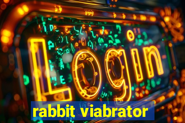 rabbit viabrator