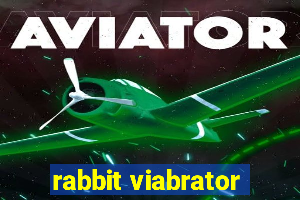 rabbit viabrator