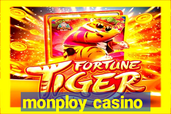 monploy casino