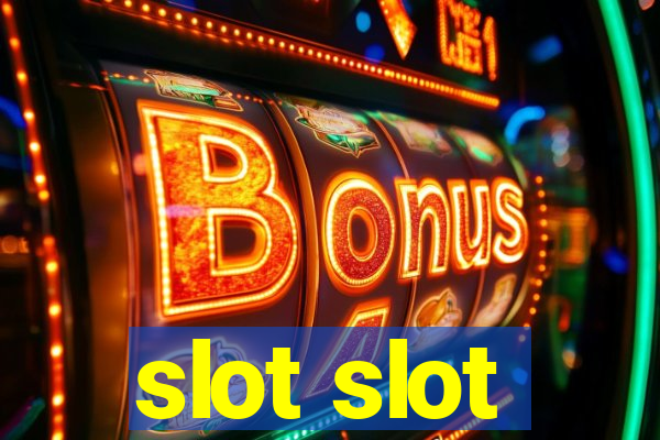 slot slot