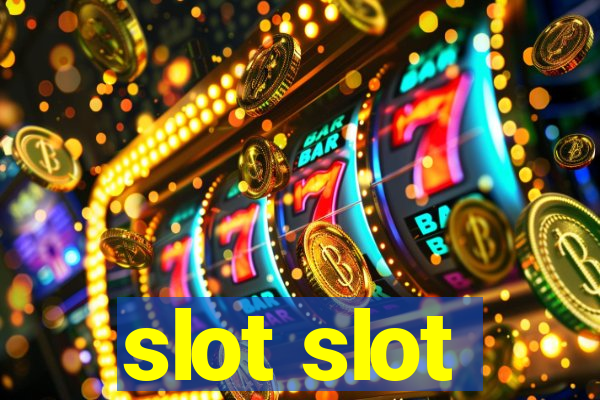 slot slot