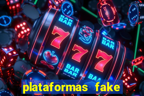 plataformas fake para brincar