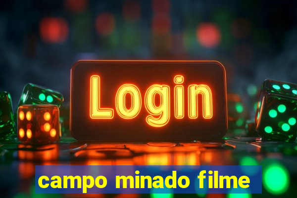 campo minado filme