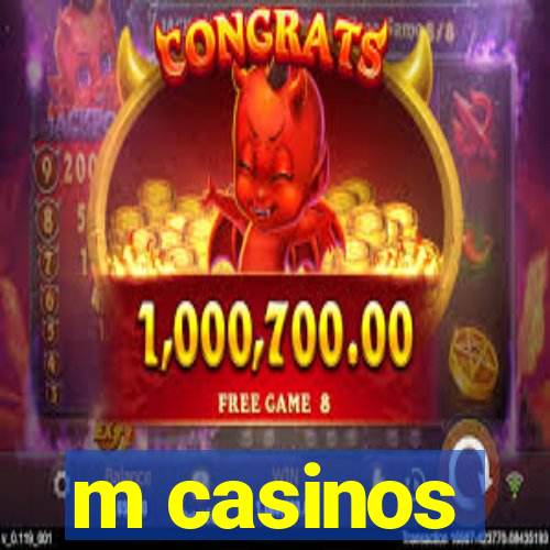 m casinos