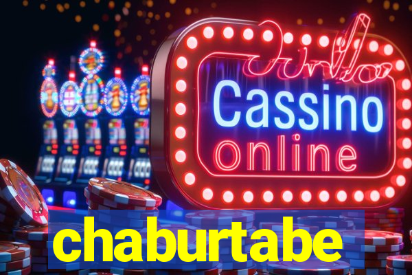 chaburtabe