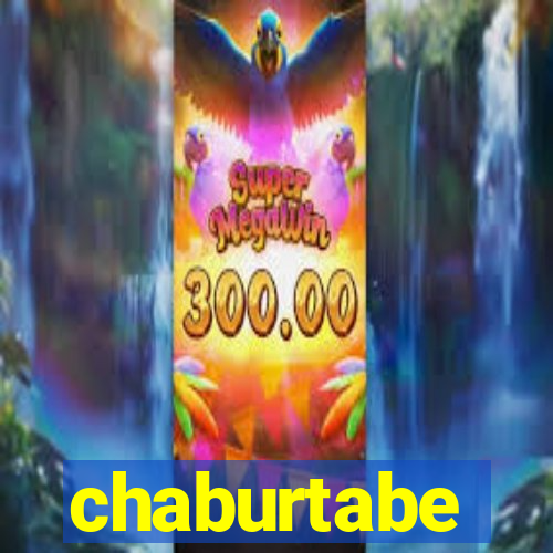 chaburtabe