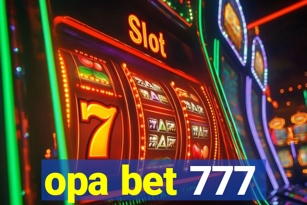 opa bet 777