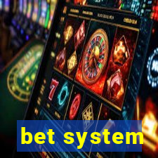 bet system