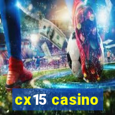 cx15 casino