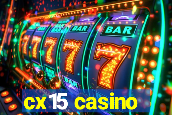 cx15 casino