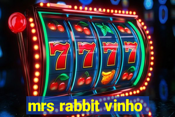 mrs rabbit vinho