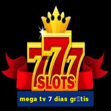 mega tv 7 dias gr谩tis