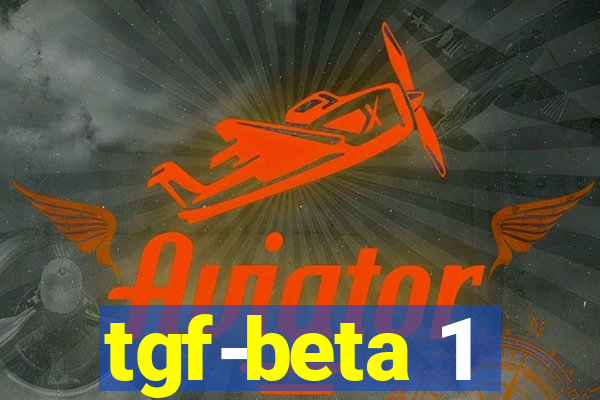 tgf-beta 1